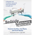 Bedside Manners: Play and Workbook