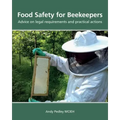 Food Safety for Beekeepers - Advice on legal requirements and practical actions