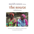 The Source: The Story of an Indigenous Healing Center in Remote South Africa