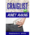 Craigslist Money Making: Make Money Online