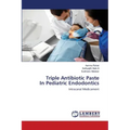 Triple Antibiotic Paste In Pediatric Endodontics
