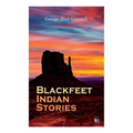 Blackfeet Indian Stories