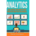 Analytics: Data Science, Data Analysis and Predictive Analytics for Business