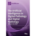 The Artificial Intelligence in Digital Pathology and Digital Radiology: Where Are We?
