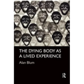 The Dying Body as a Lived Experience