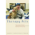 Therapy Pets: The Animal-Human Healing Partnership