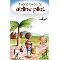 I Want to Be an Airline Pilot