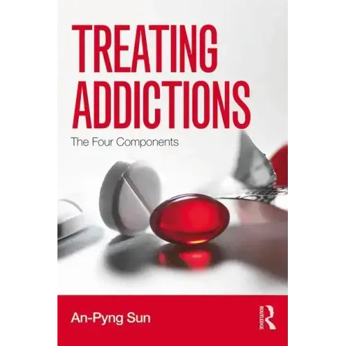 Treating Addictions: The Four Components