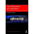 The Discourses of Capitalism: Everyday Economists and the Production of Common Sense