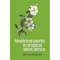 Medicinal Plants in Tropical West Africa