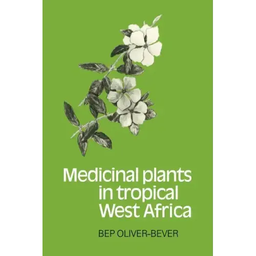 Medicinal Plants in Tropical West Africa