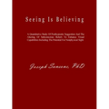Seeing Is Believing: A Quantitative Study Of Posthypnotic Suggestion And The Altering Of Subconscious Beliefs To Enhance Visual Capabilitie