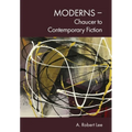 Moderns - Chaucer to Contemporary Fiction