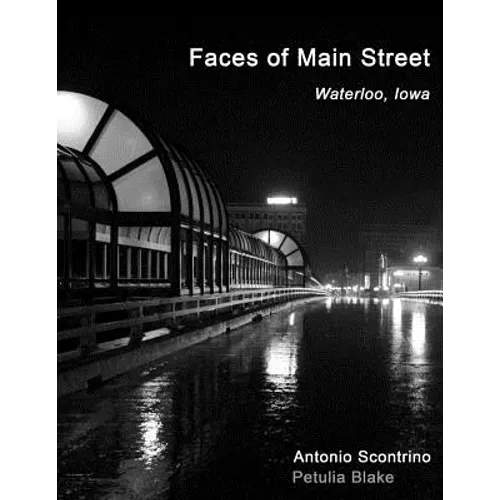 Faces of Main Street: Waterloo, Iowa