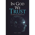 In God We Trust: An American Experience