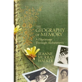 The Geography of Memory: A Pilgrimage Through Alzheimer's