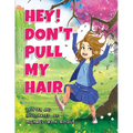 Hey! Don't Pull My Hair