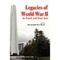 Legacies of World War II in South and East Asia