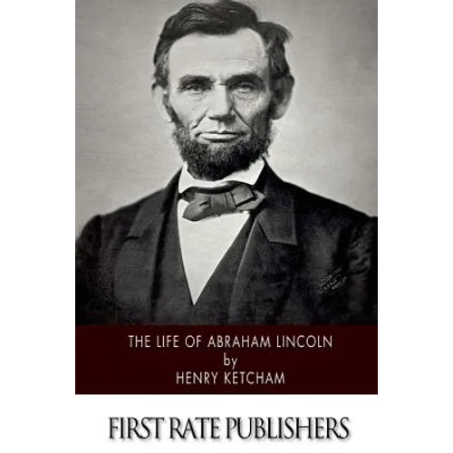 The Life of Abraham Lincoln