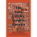 The Salsa Culture Invades America