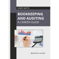 Bookkeeping and Auditing: A Career Guide