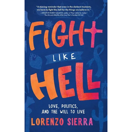 Fight Like Hell: Love, Politics, and the Will to Live