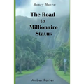 Money Moves: The Road to Millionaire Status