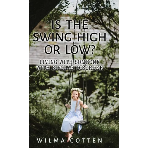 Is the Swing High or Low?: Living with Someone with Bipolar Disorder