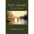Faith Speaker: Hold Tight, Hold Steady