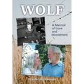 Wolf: A Memoir of Love and Atonement