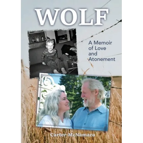 Wolf: A Memoir of Love and Atonement
