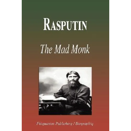 Rasputin - The Mad Monk (Biography)