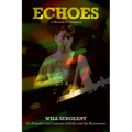 Echoes: A Memoir Continued