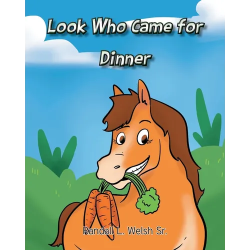 Look Who Came for Dinner