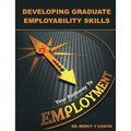 Developing Graduate Employability Skills: Your Pathway to Employment