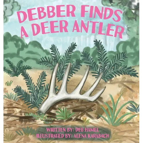 Debber Finds A Deer Antler
