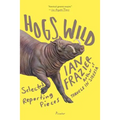 Hogs Wild: Selected Reporting Pieces