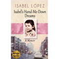 Isabel's Hand-Me-Down Dreams: A Memoir