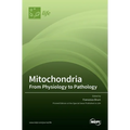 Mitochondria: From Physiology to Pathology: From Physiology to Pathology
