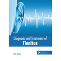 Diagnosis and Treatment of Tinnitus