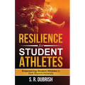 Resilience for Student Athletes: Empowering Student Athletes to Soar Beyond Adversity