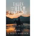 Tales from the High Lonesome: Volume 2