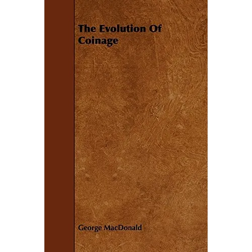 The Evolution of Coinage
