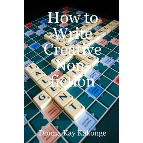 How to Write Creative Non-fiction
