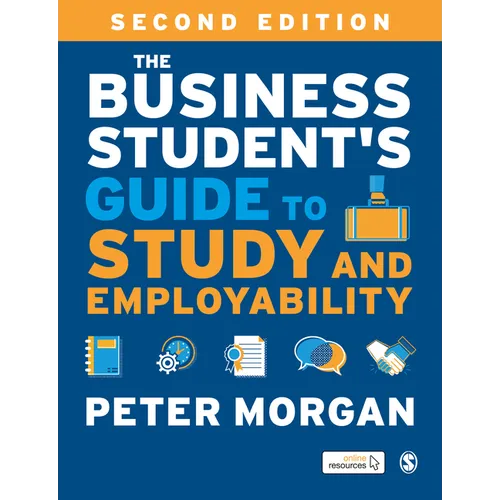 The Business Student′s Guide to Study and Employability