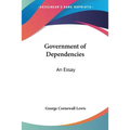 Government of Dependencies: An Essay