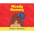 Moody Mommy