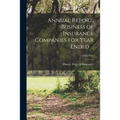 Annual Report, Business of Insurance Companies for Year Ended ...; v.54: 3(1922)