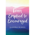 From Emptied to Encouraged