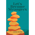 Let's Become Strangers